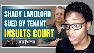 Shady Landlord Sued By Black Tenant Insults Court  Judge Porter Reaction [upl. by Grube482]