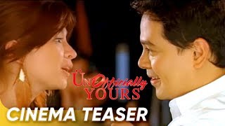 Unofficially Yours Cinema Teaser  John Lloyd Cruz and Angel Locsin  Unofficially Yours [upl. by Esertap]