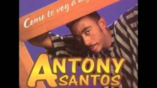 Antony Santos  Como te voy a deja [upl. by Ennaylime309]