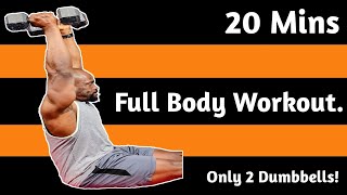 20 Mins Full Body Strength Workout  2 Dumbbells Only  Week 5 [upl. by Lomasi]