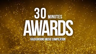 30 Minutes of Awards Music For Nomination Show amp Grand Openings Compilation [upl. by Melba783]