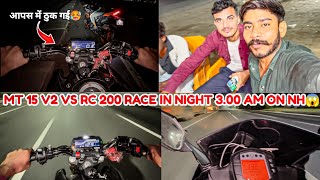 Mt 15 V2 vs KTM 200 drag race nightout full funny🤣Gamer Bandeymt15 [upl. by Allis906]