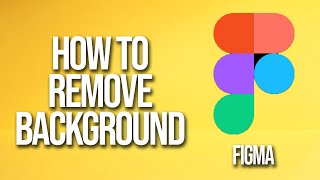 How To Remove Background Figma Tutorial [upl. by Pampuch468]