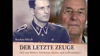 Der letzte Zeuge »Ich war Hitlers Telefonist Kurier und Leibwächter«  Rochus Misch [upl. by Leontyne]