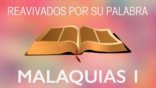 Malaquías 1  Reavivados por su Palabra [upl. by Juliano]