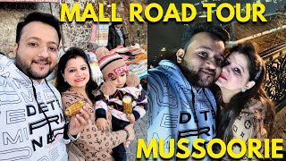 Exploring Mall Road of Mussoorie A Foodies Paradise  Day 2 Vlog  Best places in mussoorie [upl. by Alyl]