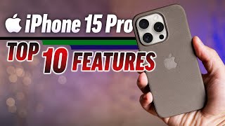 iPhone 15 Pro  Top 10 NEW Features [upl. by Grier]