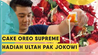 Wah Kue Oreo Supreme Chef Arnold Untuk Ulang Tahun Presiden Joko Widodo [upl. by Thecla155]