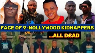 POLICE REVEAL FACES OF 9 ACTORS amp NOLLYWOOD PRODUCER THAT WAS K1LLED AS KIDNAPPERS asonrichmovie [upl. by Olympe62]