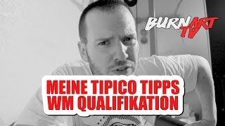 TIPICO TIPPS WM QUALIFIKATION  BURNART TV 626 [upl. by Ardeahp]