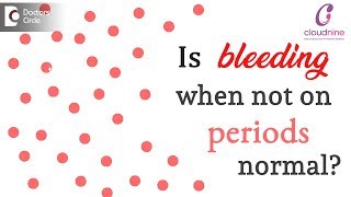 Is it normal to bleed when you are not on your period  Dr Shalini Varma of Cloudnine Hospitals [upl. by Relyuc]