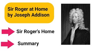 Sir Roger at Home by Joseph Addison summary in hindiurdu [upl. by Lianne]