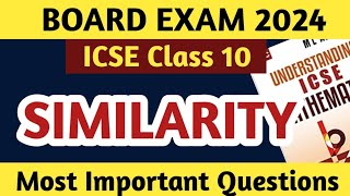 ICSE Class 10 Maths Important Questions  Similarity ICSE Class 10 Important  Board Exam 2024 [upl. by Rafe]