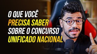 8 EDITAIS E 7800 VAGAS SAIBA TUDO SOBRE O CONCURSO UNIFICADO NACIONAL [upl. by Ait948]