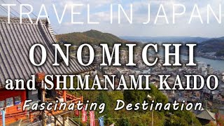 Onomichi and Shimanami Kaido  Travel in Japan [upl. by Roos40]