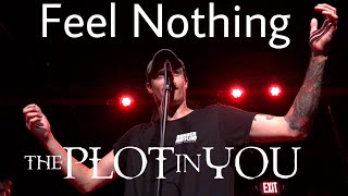 The Plot In You  quotFeel Nothingquot New Song Live  The Feel Nothing Tour 4K [upl. by Libre]