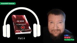 The Blob 1988 by David Bischoff  AUDIO BOOK  PART 4 of 5 [upl. by Puklich112]