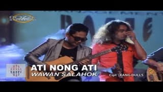 Wawan Salahok  Ati Nong Ati  Dangdut OFFICIAL [upl. by Cedar]