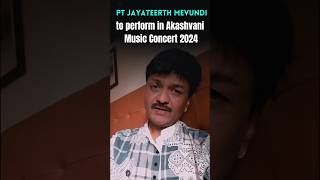 Listen to Pt Jayateerth Mevundis vocal recital in Akashvani Music Concert 2024 [upl. by Stanway875]