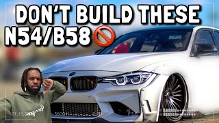 STOP BUILDING N54s AND B58s 🚫👎🏾 [upl. by Naugal]