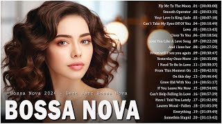 Bossa Nova Songs New Playlist 💗 Jazz Bossa Nova Music Unforgettable 🎨 Relaxing Cool Music 2024 [upl. by Fablan764]