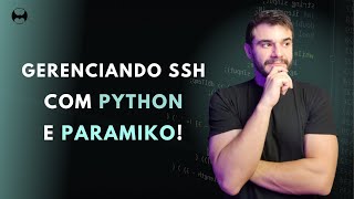 Gerenciando Conexões SSH em Massa com Python e Paramiko [upl. by Accber]