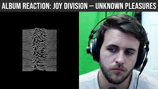 ALBUM REACTION Joy Division — Unknown Pleasures [upl. by Dachi]