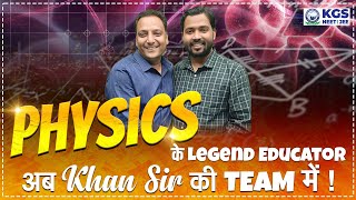 Physics के Legend Educator अब Khan Sir की टीम में 💥 neet neet2024 physics [upl. by Gnil]