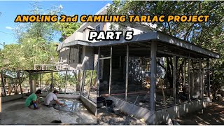 ANOLING 2nd CAMILING TARLAC PROJECT PART 5 [upl. by Sawyere132]