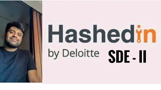 SDE  II Interview Experience  HashedIn by Deloitte  DSA  System Design [upl. by Davey]