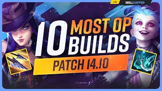 The 10 NEW MOST OP BUILDS on Patch 1410  League of Legends [upl. by Earahs]