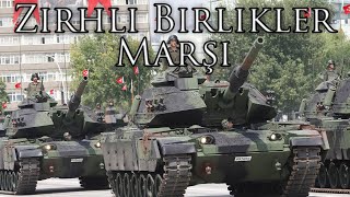 Turkish March Zırhlı Birlikler Marşı  Armored Troops March [upl. by Halonna970]