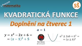 Kvadratická funkce  Doplnění na čtverec 1  matematika SŠ [upl. by Itaws978]