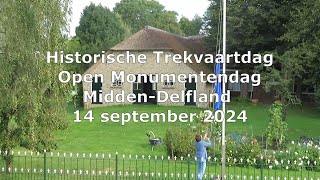 Historische Trekvaart Dag en Open Monumentendag MiddenDelfland 2024 [upl. by Lazar]