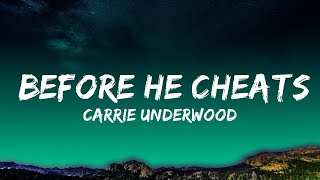 Carrie Underwood  Before He Cheats Lyrics Lyrics [upl. by Airdnaid]