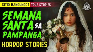 Semana Santa sa Pampanga Horror Stories  Tagalog Horror Stories True Stories [upl. by Kordula]