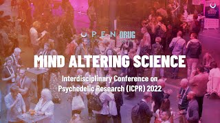 Interdisciplinary Conference on Psychedelic Research ICPR 2022  the aftermovie [upl. by Ozan471]