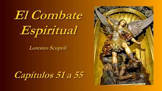 El Combate Espiritual  1112 Lorenzo Scupoli [upl. by Akienaj]