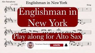 Englishman in New York  Sting  Play along for Alto Saxophone [upl. by Ferren]