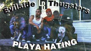 Evilside LB Thugsters  Playa Hating Cassette Audio [upl. by Irallih]