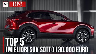 TOP 5  I MIGLIORI SUV SOTTO I 30 MILA EURO [upl. by Karole]