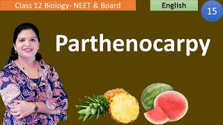 Parthenocarpy amp its Types  Class 12 Biology [upl. by Dolphin]