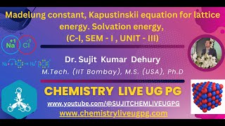 MADELUNG CONSTANT SOLVATION ENERGY [upl. by Yorled]