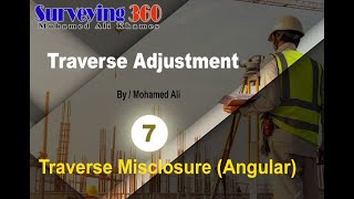 Traverse Adjustment  Traverse Misclosure Angular [upl. by Marcelia]