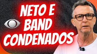 NETO E BAND FORAM CONDENADOS PELA JUSTIÇA [upl. by Vel]