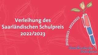 Preisverleihung Saarländischer Schulpreis 20222023 250523 [upl. by Inman]