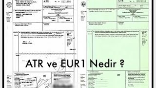 Lojistik Dersleri  ATR ve EUR1 Belgesi Nedir  Arasında ki farklar Nedir [upl. by Annel]