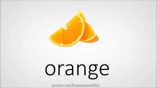 How to pronounce orange [upl. by Axela348]