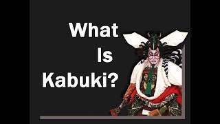 KABUKI  Understanding the Basics [upl. by Teemus627]