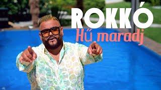 Rokko  Hű maradj hivatalos videóklip [upl. by Iorgos]